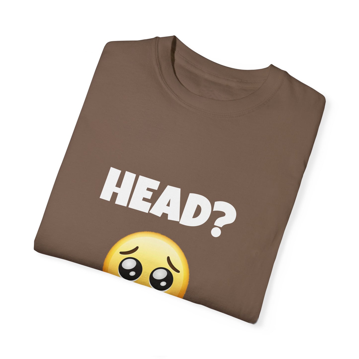 Head? Funny Tee