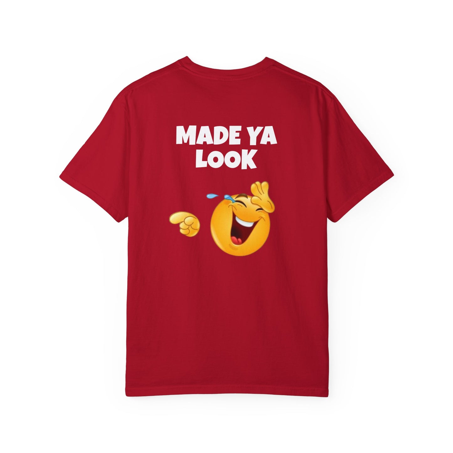 Made Ya Look! Funny Tee