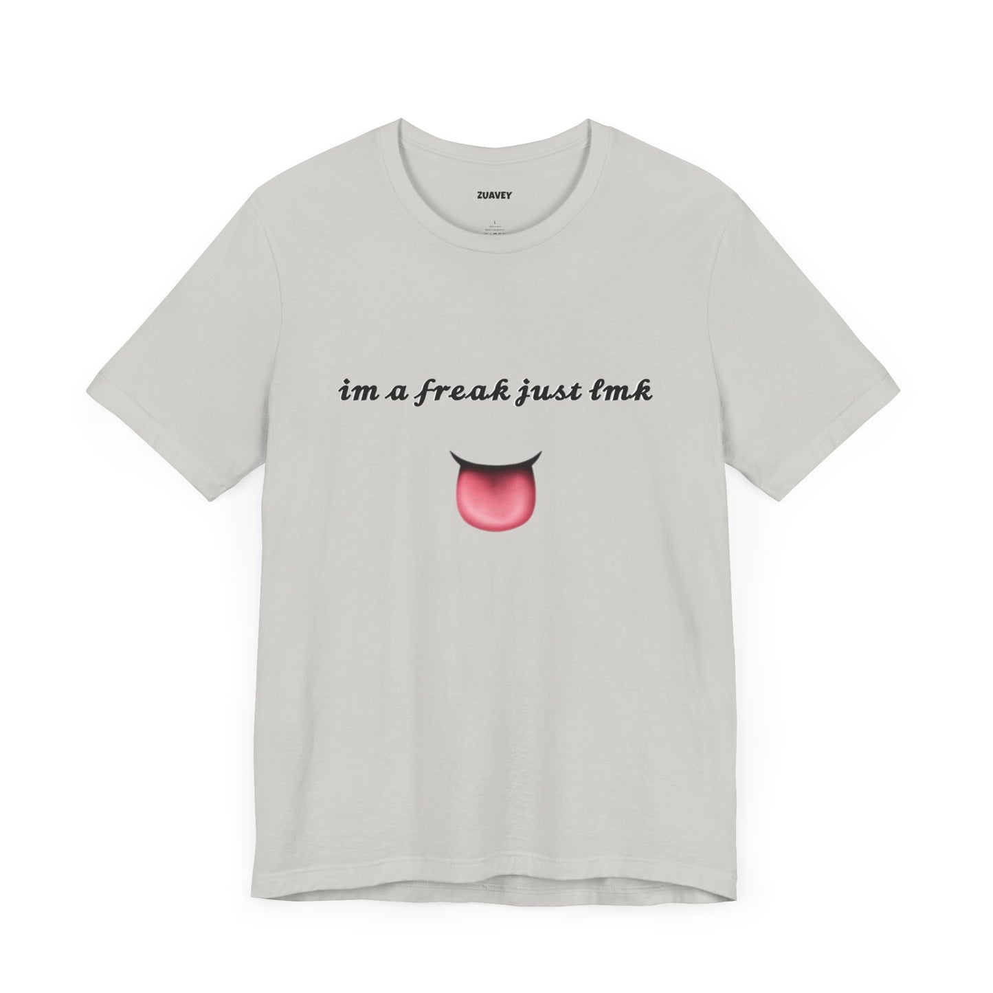 I'm a Freak Funny Tee