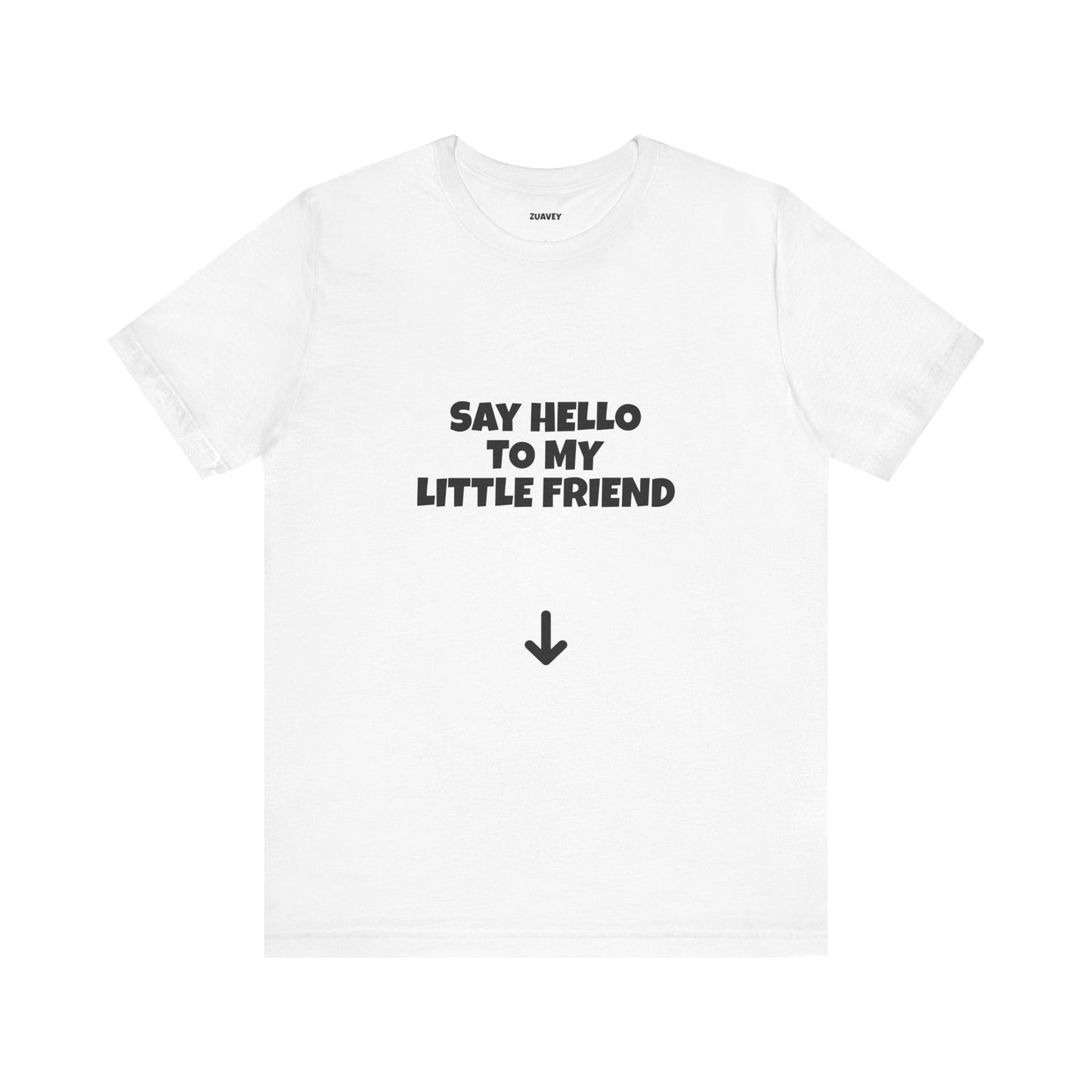 Say Hello to My Little Friend Funny Tee