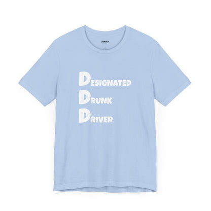 Designated Driver Funny Tee