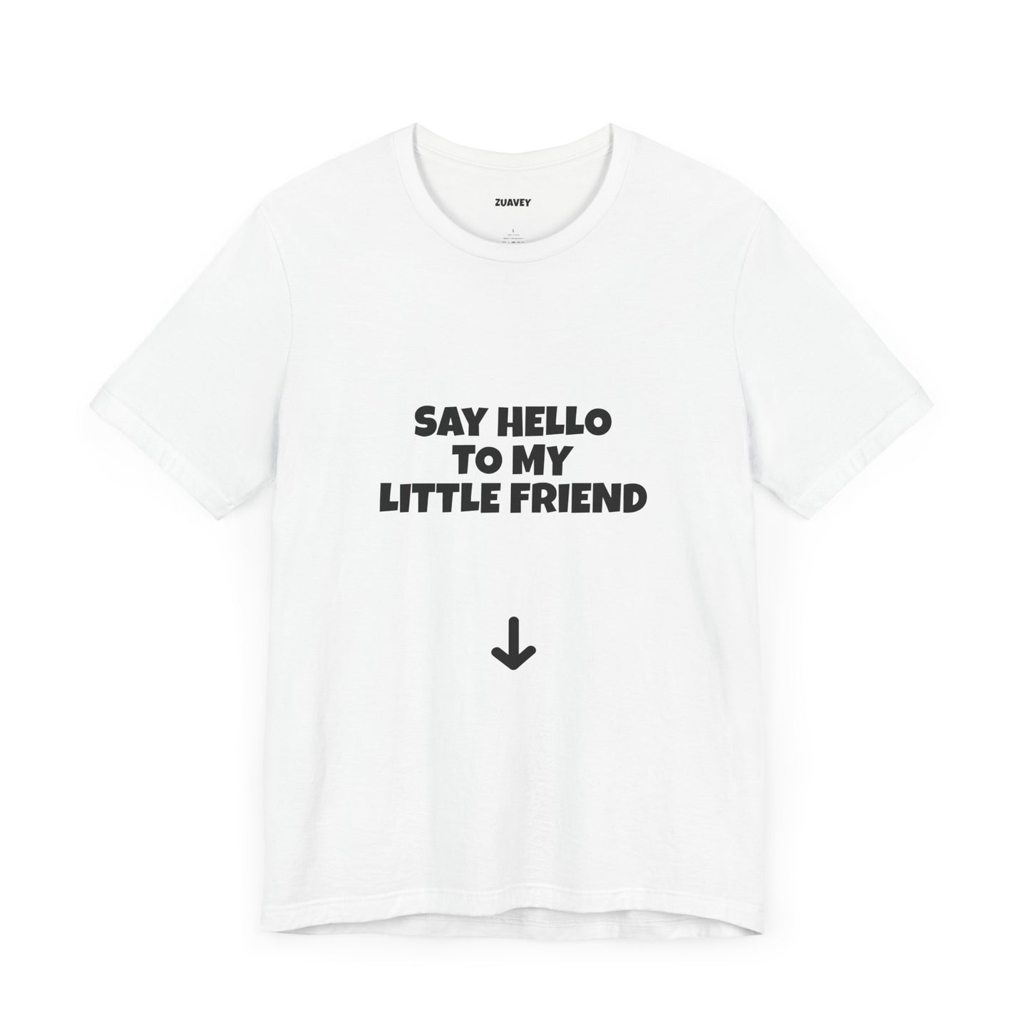 Say Hello to My Little Friend Funny Tee