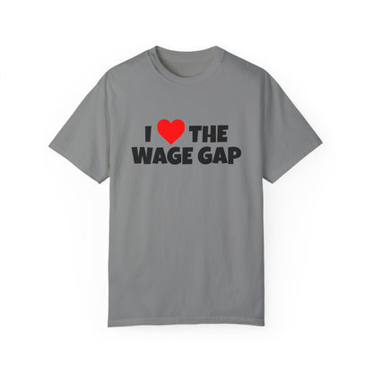 I Love the Wage Gap Funny Tee