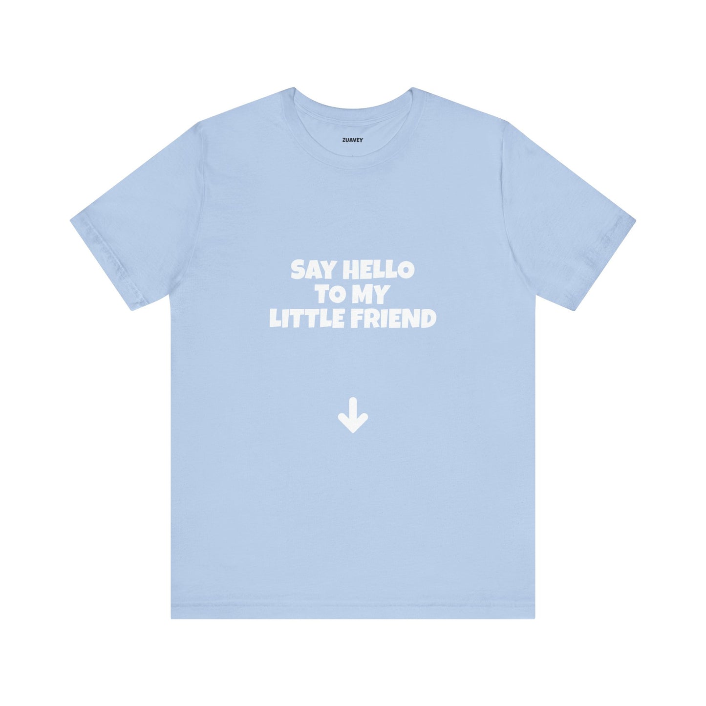 Say Hello to My Little Friend Funny Tee