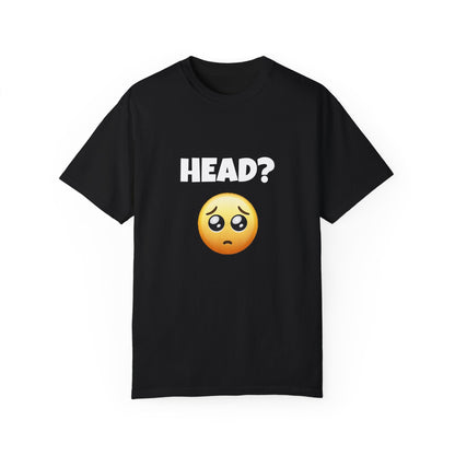 Head? Funny Tee