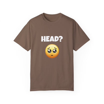 Head? Funny Tee