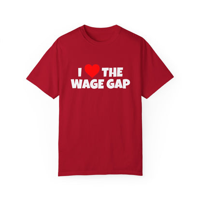 I Love the Wage Gap Funny Tee