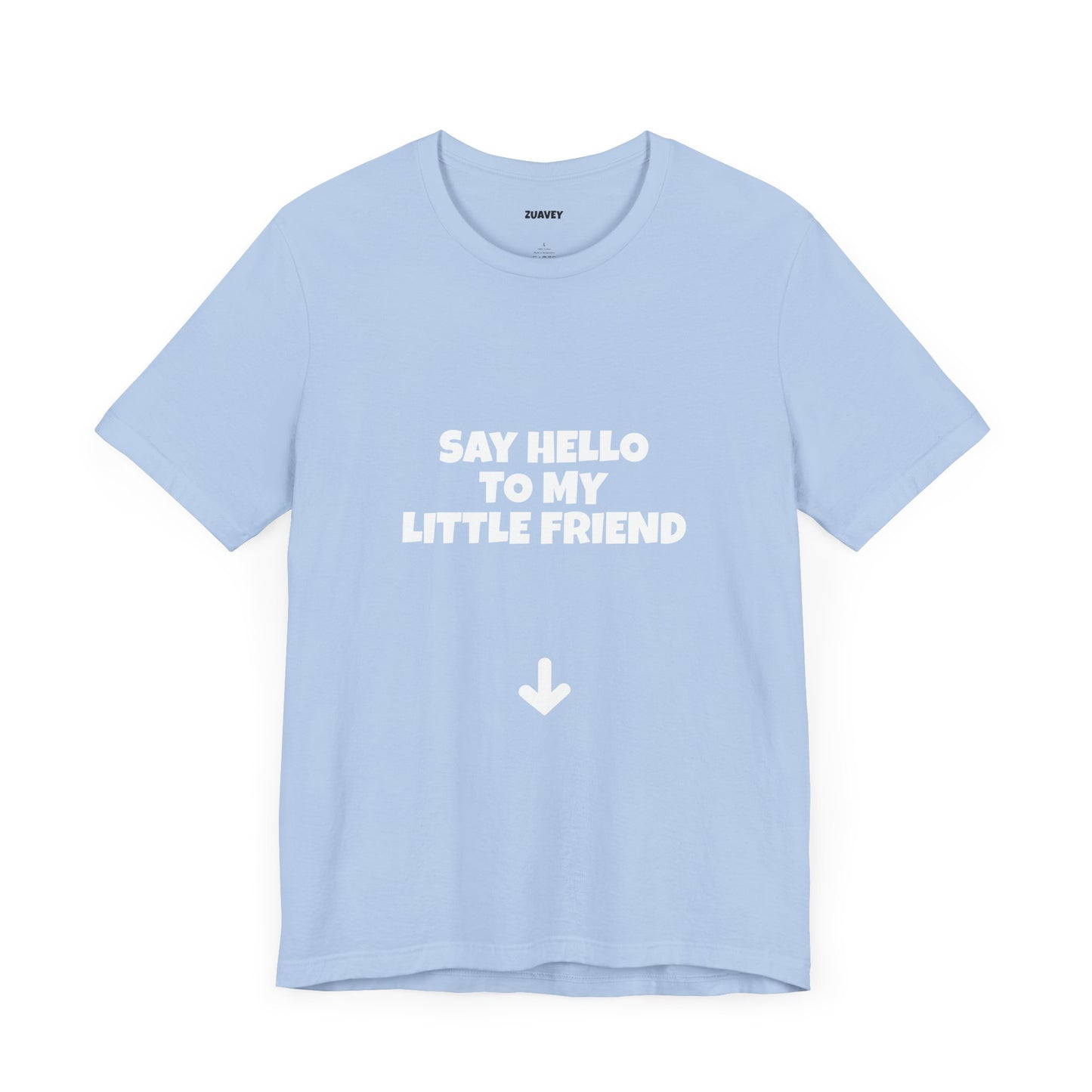 Say Hello to My Little Friend Funny Tee