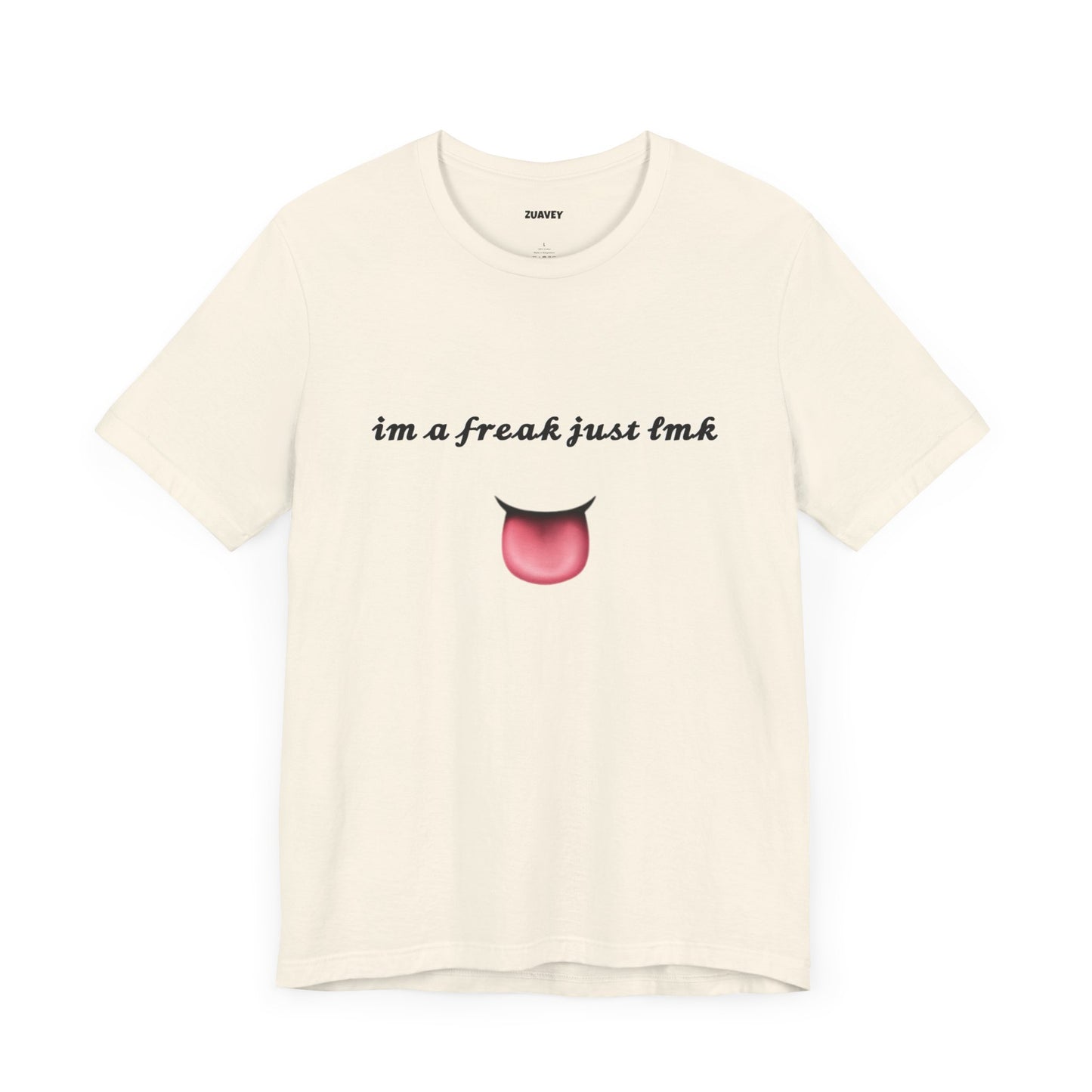 I'm a Freak Funny Tee